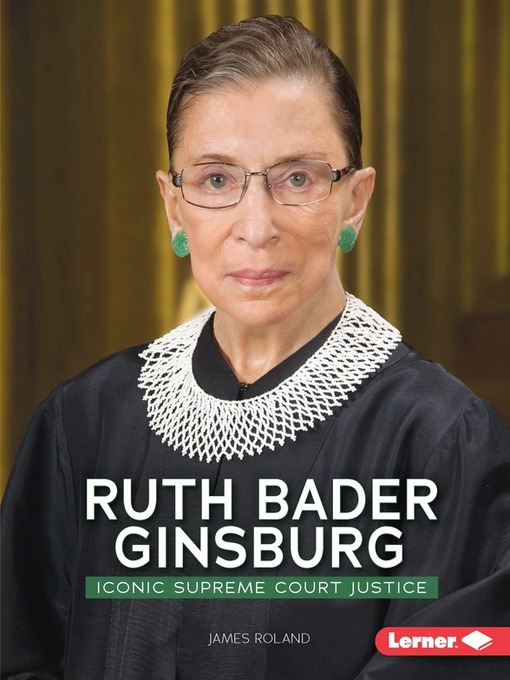 Title details for Ruth Bader Ginsburg by James Roland - Available